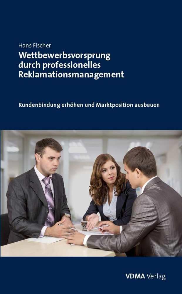 Wettbewerbsvorsprung durch professionelles Reklamationsmanagement book