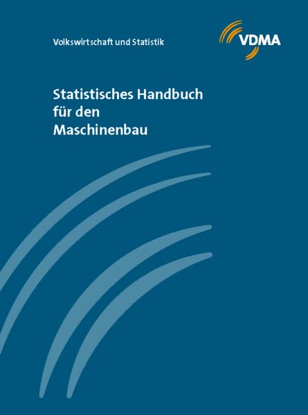 Statistisches Handbuch für den Maschinenbau 2022 Law