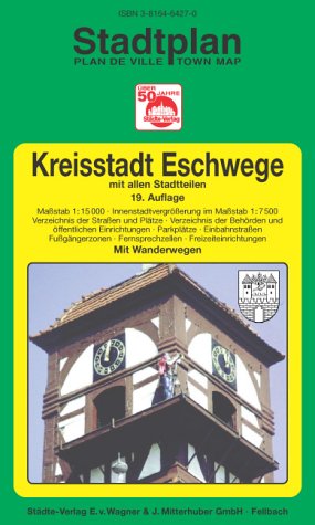 Eschwege (Hessen): 1:15000 (Innenstadtvergrösserung 1:7500). Ausgabe 2004 Maps & Plans