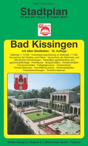 Bad Kissingen: 1:12500 (Innenstadtvergrösserung 1:7500). Ausgabe 2006 Maps & Plans