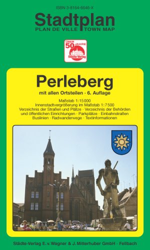 Perleberg: 1:15000 (Innenstadtvergrösserung 1:7500). Ausgabe 2004 Maps & Plans