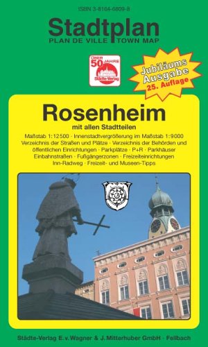 Rosenheim: 1:12500 (Innenstadtvergrösserung 1:9000). Ausgabe 2007 Maps & Plans