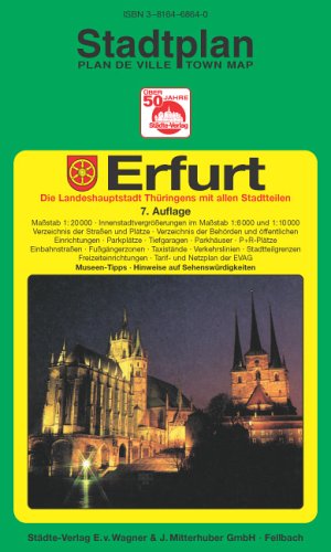 Erfurt: 1:20000 (2 Innenstadtvergrösserung 1:6000 + 1:10000). Ausgabe 2006 Maps & Plans