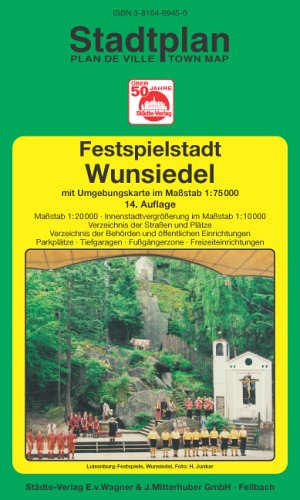 Wunsiedel: 1:20000 (Innenstadtvergrösserung 1:10000). Ausgabe 2006 Maps & Plans