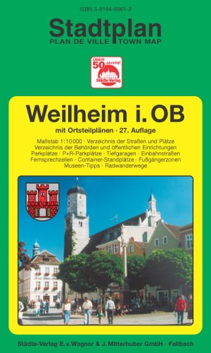 Weilheim i.OB: 1:10000. Ausgabe 2006 Maps & Plans