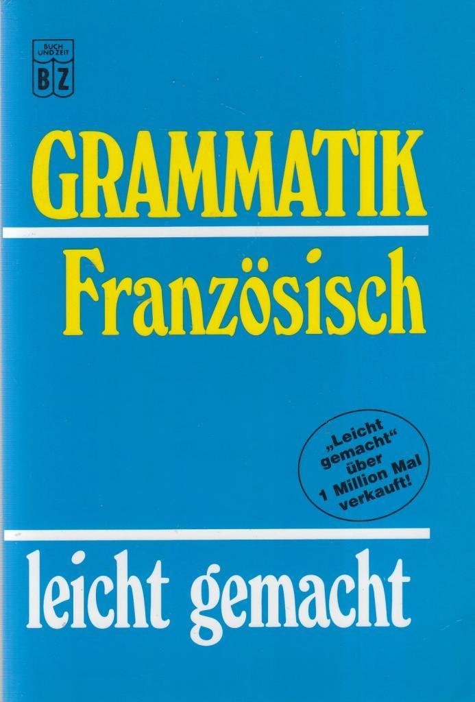 GRAMMATIK FRANZOSISCH LEICHT GEMACHT. Books