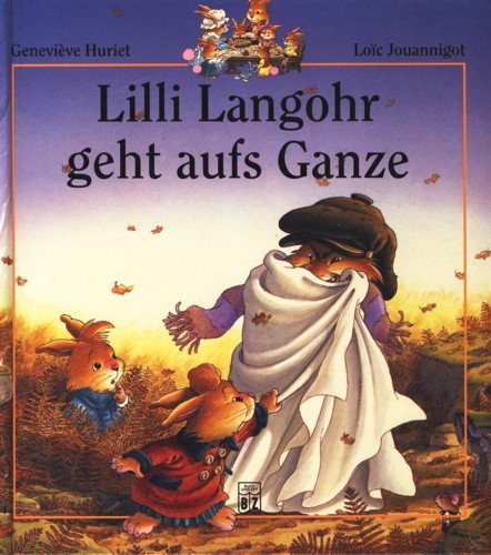 Lilli Langohr geht aufs Ganze Books