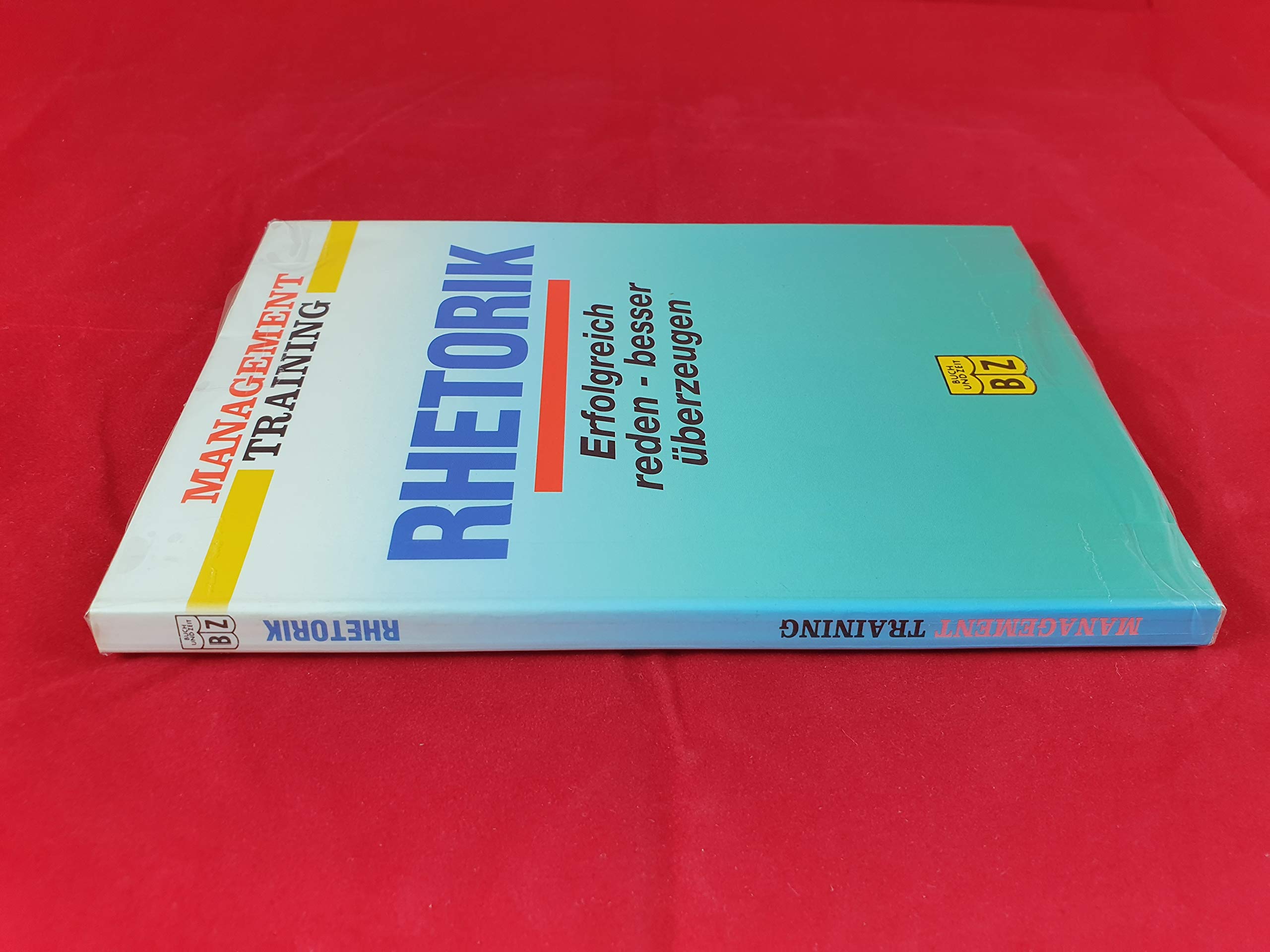 Rhetorik - Erfolgreich reden - besser überzeugen Books