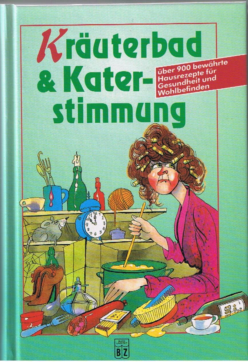 Kräuterbad & Katerstimmung Books