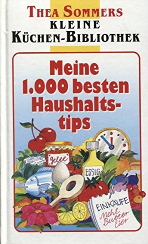 Kleine Küchen-Bibliothek Meine 1000 besten Haushaltstips Books