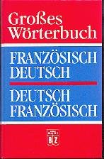 Gro�es W�rterbuch Franz�sisch-Deutsch Deutsch-Fran book
