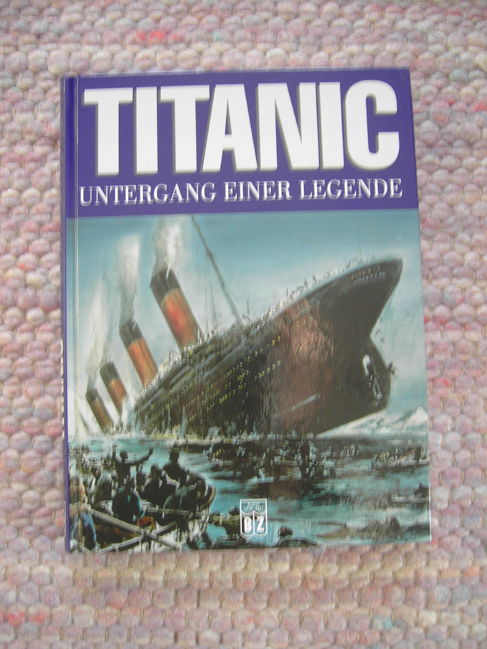 TITANIC - Untergang einer Legende Books
