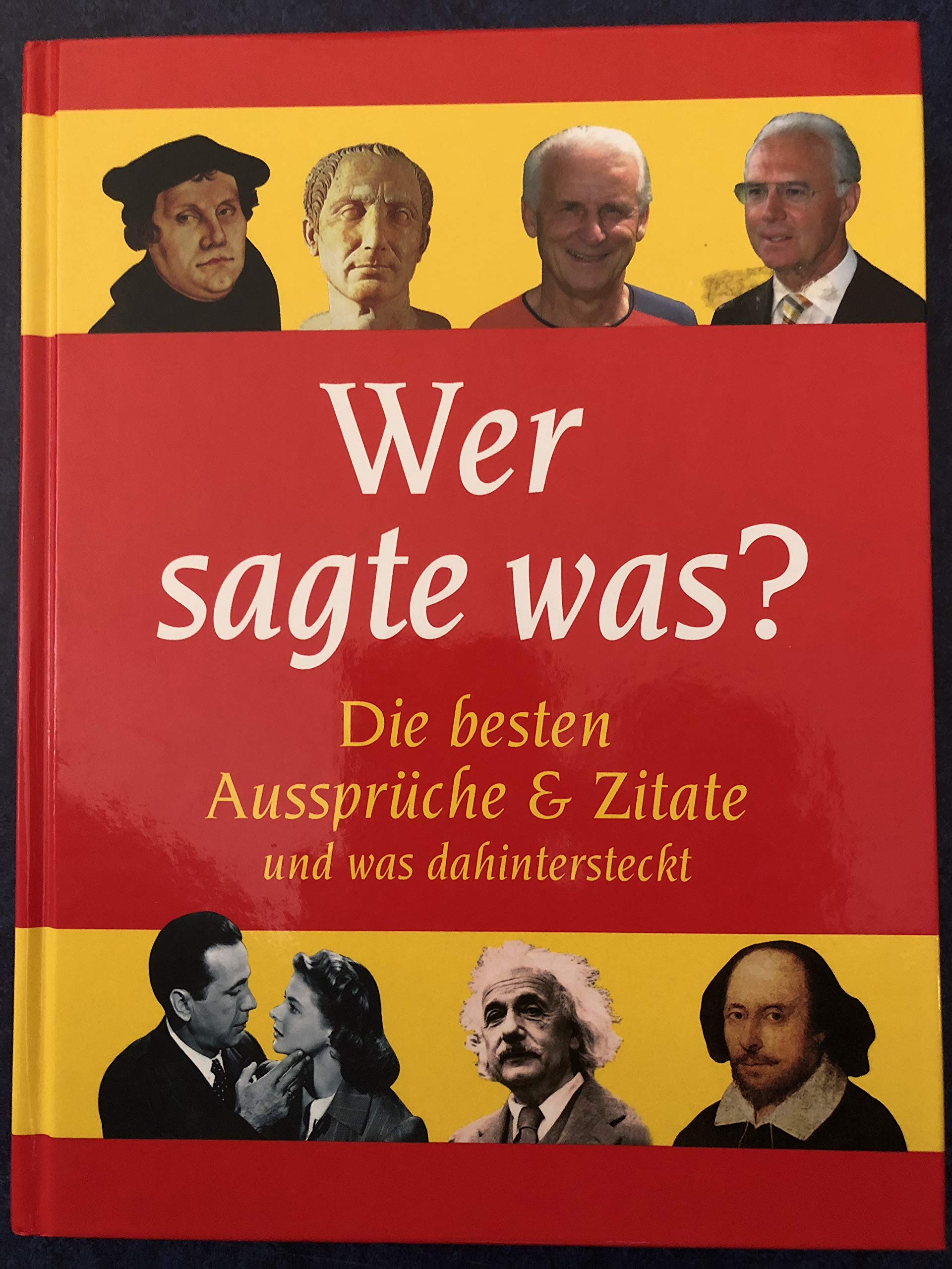 Wer sagte was? : die besten Aussprüche & Zitate und was dahintersteckt. Books
