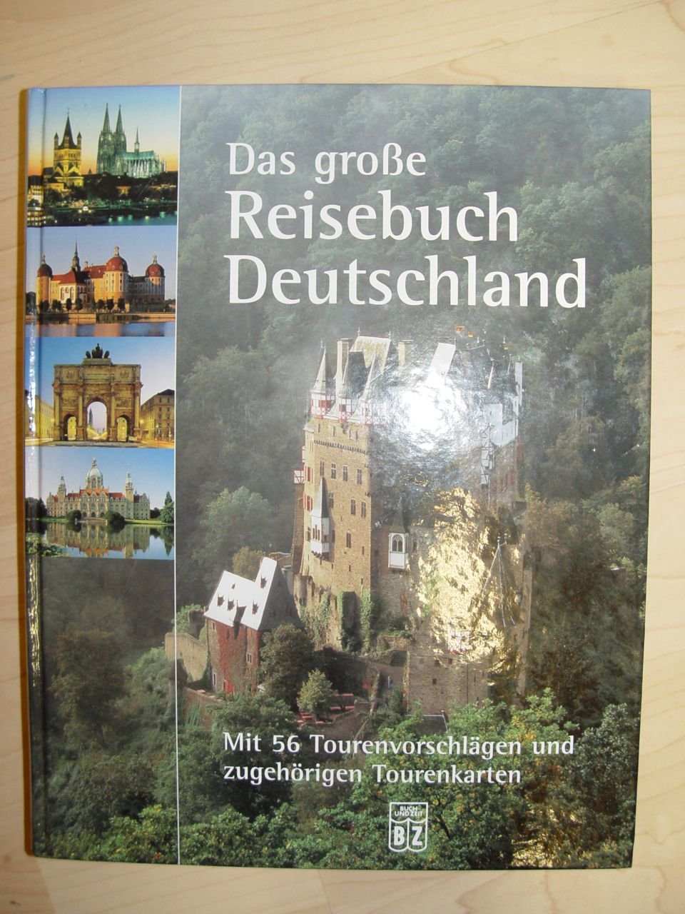 Das große Reisebuch Deutschland: mit 56 Tourenvorschlägen und zugehörigen Tourenkarten Books