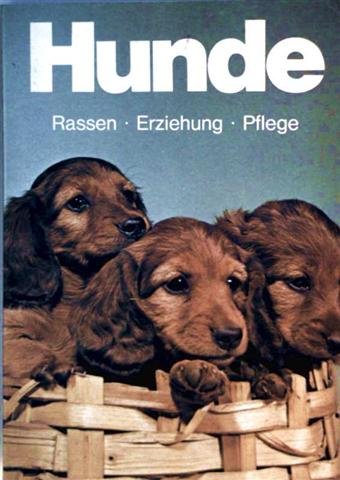 Hunde - Rassen - Erziehung - Pflege. Books