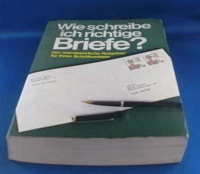 Wie schreibe ich richtig Briefe? : Der unentbehrl. Ratgeber für Ihren Schriftverkehr. Books