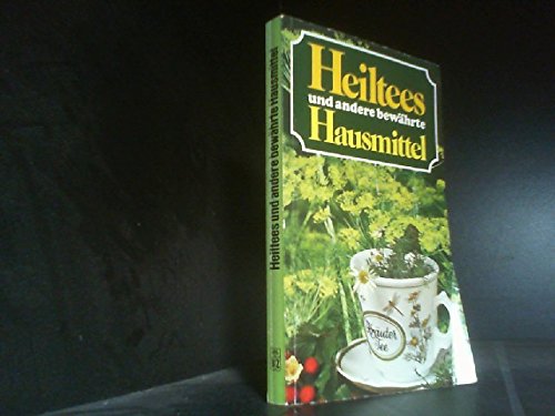 Heiltees u. andere bewährte Hausmittel Books
