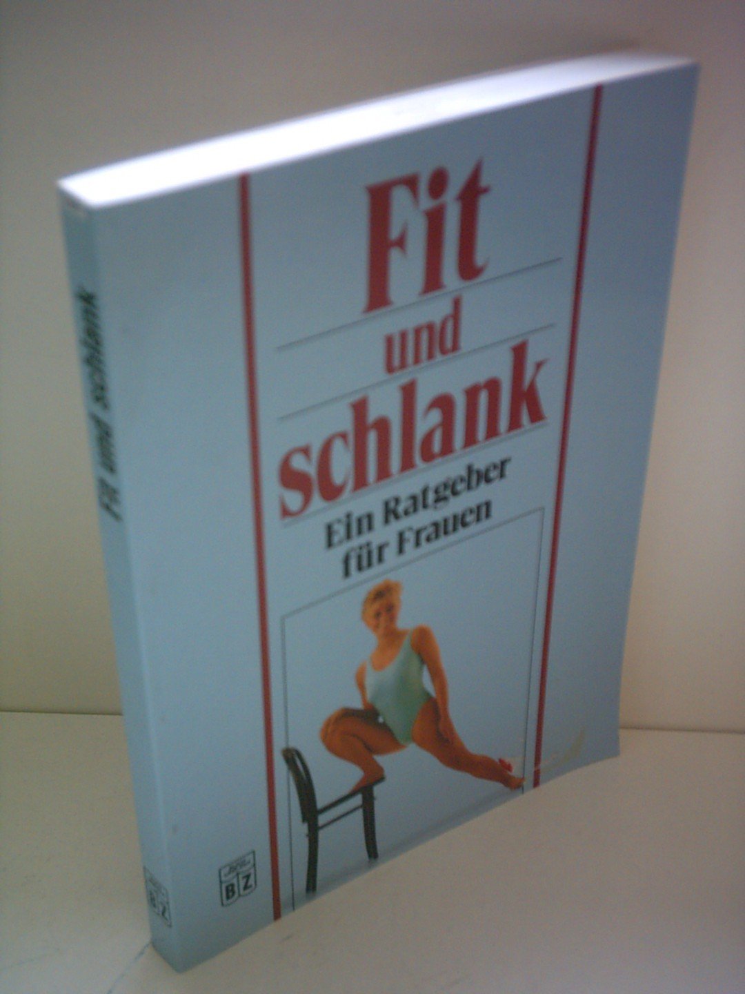 Gertrud Teusen: Fit und Schlank - Ein Ratgeber für Frauen Books