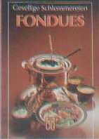 Fondues (Gesellige Schlemmereien) Professional & Reference Books