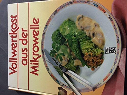 Vollwertkost aus der Mikrowelle Leisure, Home & Garden