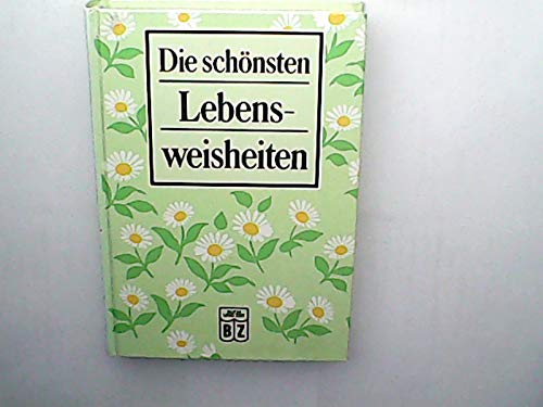 Die schönsten Lebensweisheiten. Gesammelt von Vinzenz Karl Stranimaier. Books