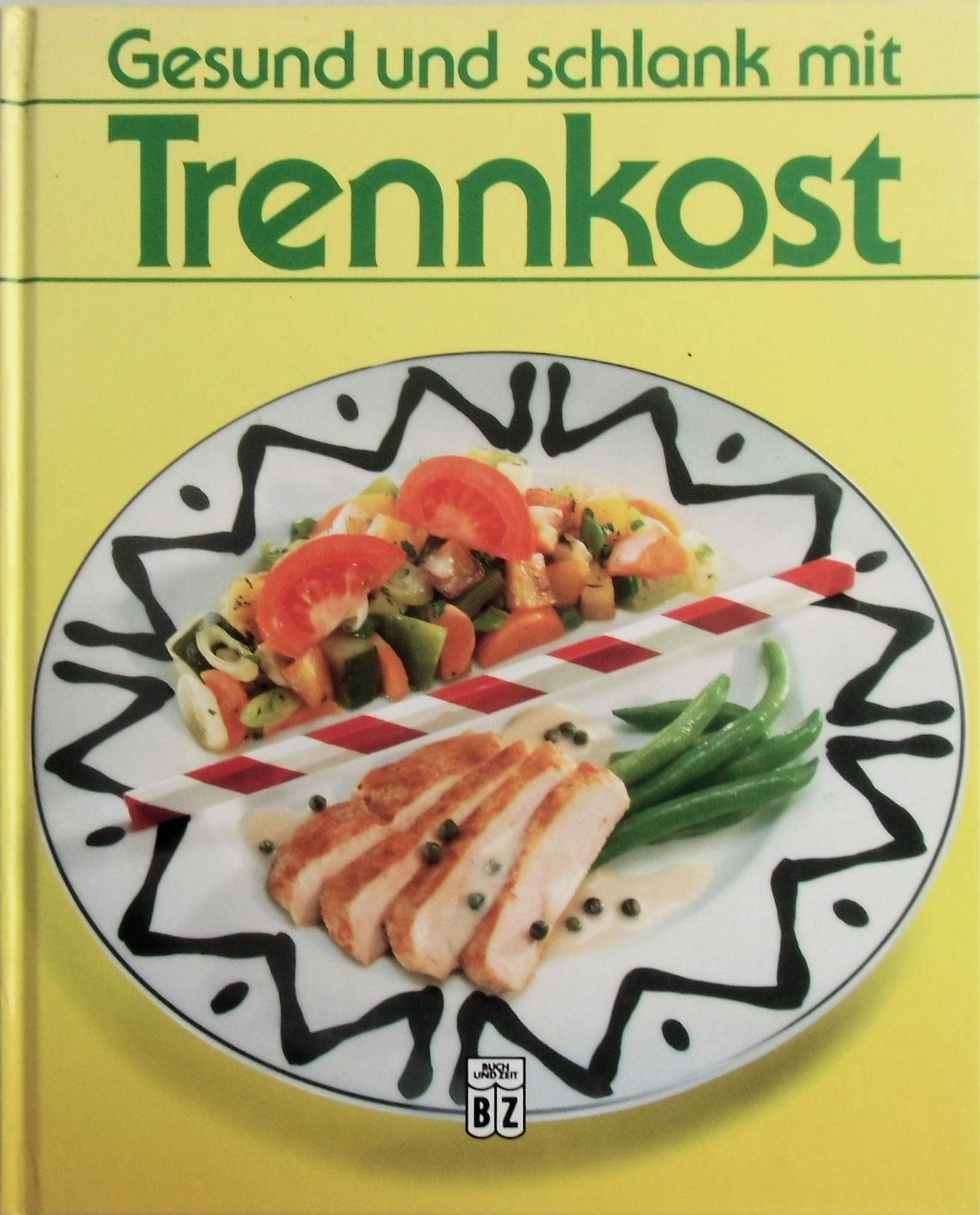 Gesund und schlank mit Trennkost Books