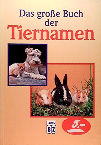 Das große Buch der Tiernamen Books