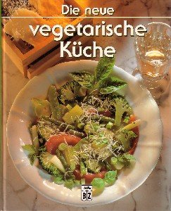 Die neue vegetarische Küche Books