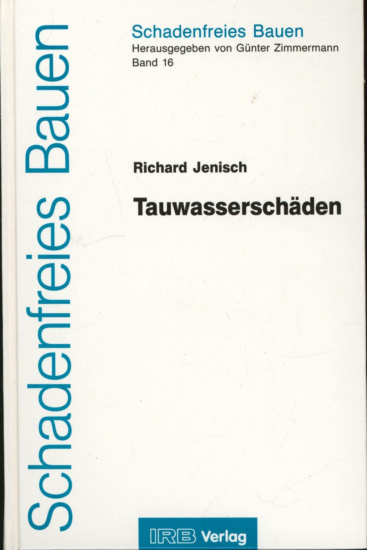 Tauwasserschäden. (Schadenfreies Bauen) Business & Technology