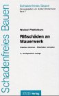 Rissschäden an Mauerwerk. Ursachen erkennen - Rissschäden vermeiden Architecture