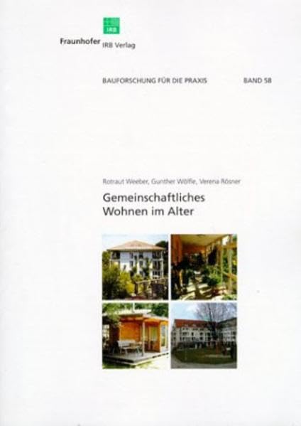 Gemeinschaftliches Wohnen im Alter (Bauforschung für die Praxis) Business, Finance & Career