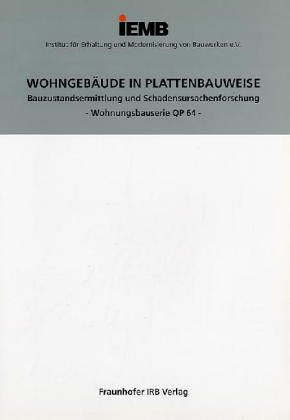 Wohngebäude in Plattenbauweise. Bauzustandsermittlung und Schadensursachenforschung - Wohnungsbauserie QP 64 - Architecture