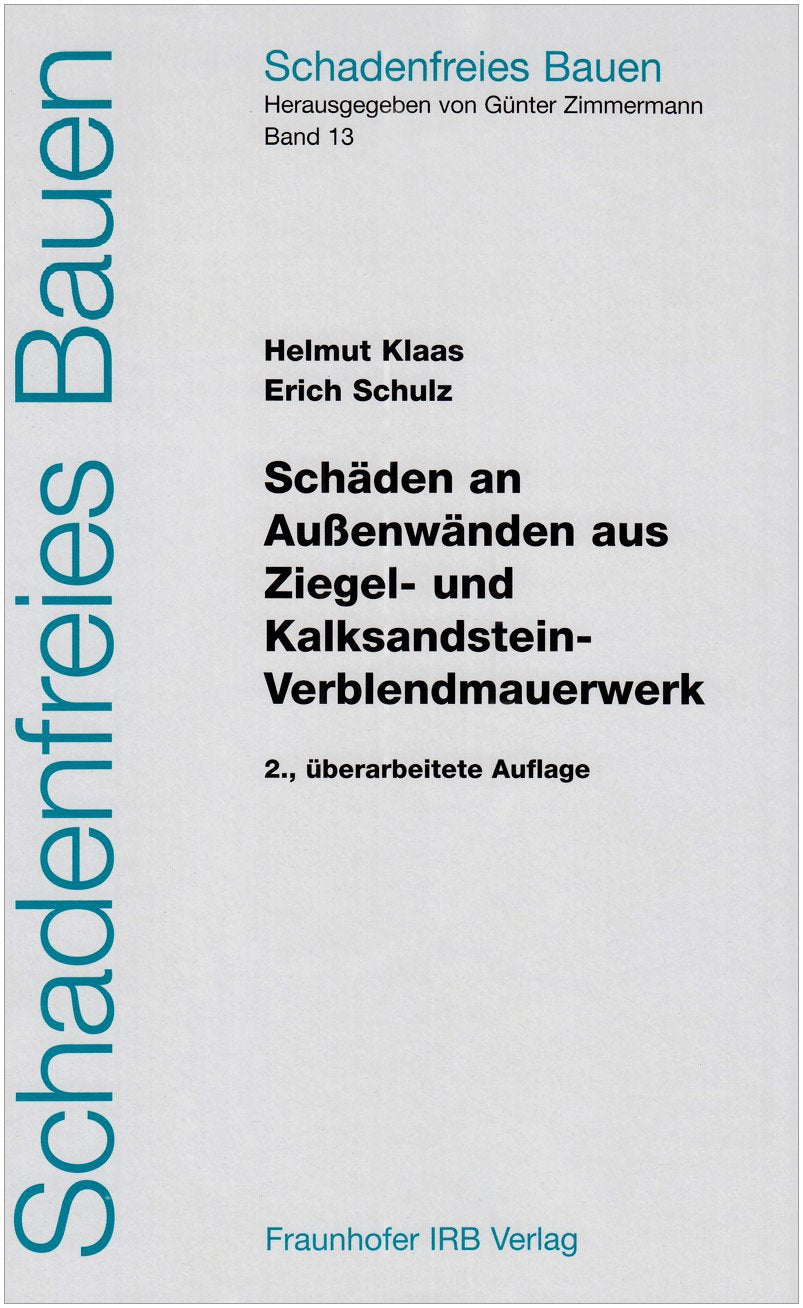 Schäden an Außenwänden aus Ziegel- und Kalksandstein-Verblendmauerwerk. Business & Technology