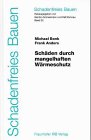 Schadenfreies Bauen Band 32: Schäden durch mangelhaften Wärmeschutz Business & Technology