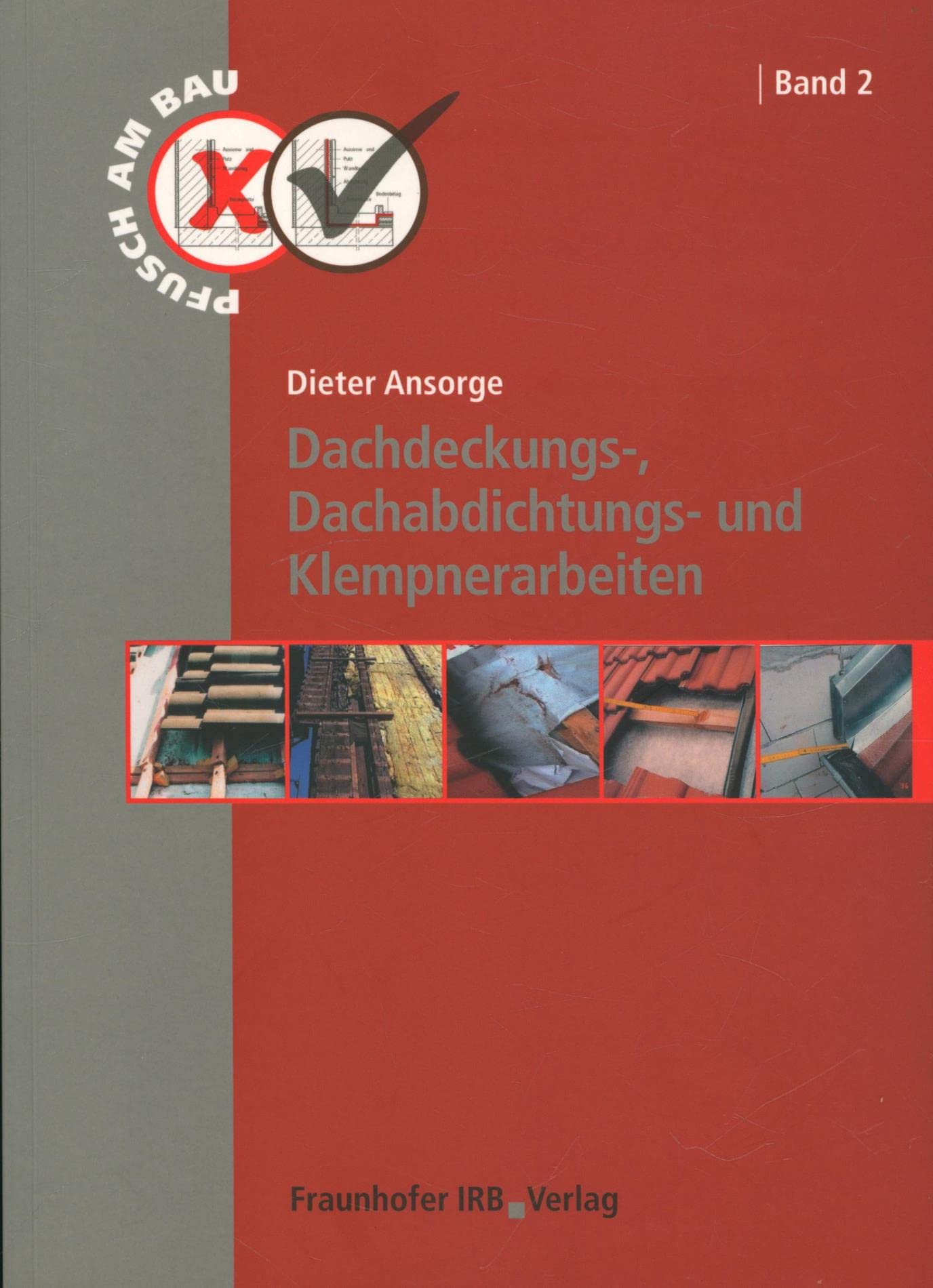 Dachdeckungs-, Dachabdichtungs- und Klempnerarbeiten. (Pfusch am Bau) Business & Technology
