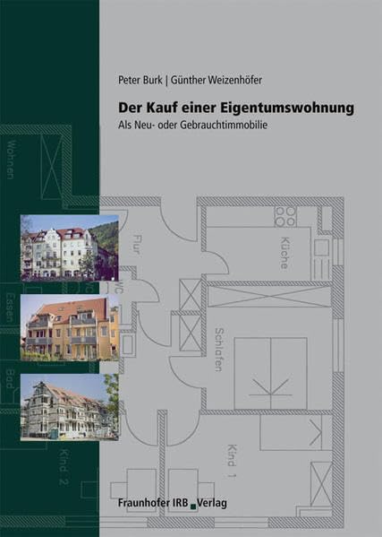 Der Kauf einer Eigentumswohnung.: Als Neu- oder Gebrauchtimmobilie. Law
