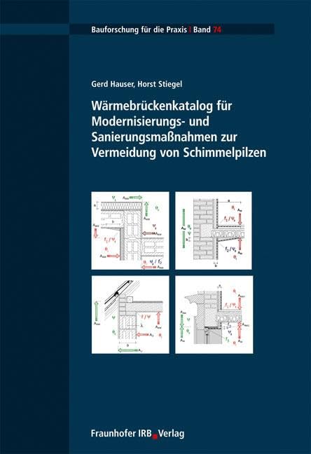 Wärmebrückenkatalog für Modernisierungs- und Sanierungsmaßnahmen zur Vermeidung von Schimmelpilzen Business & Technology