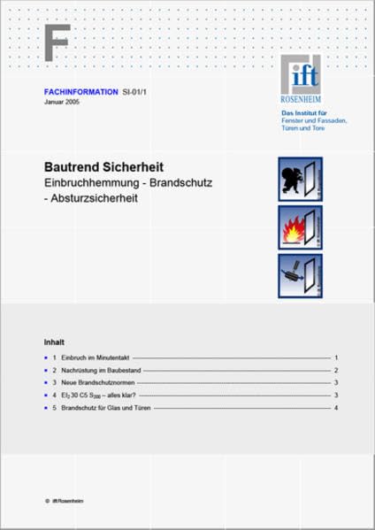 ift-Fachinformation SI-01/1 - Bautrend Sicherheit. Einbruchhemmung - Brandschutz - Absturzsicherheit. Business & Technology