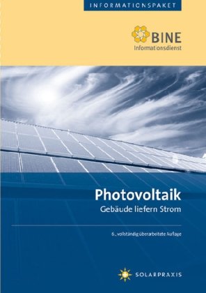 Photovoltaik: Gebäude liefern Strom. Business & Technology