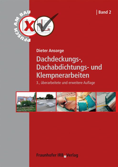 Dachdeckungs-, Dachabdichtungs- und Klempnerarbeiten. (Pfusch am Bau) Business & Technology