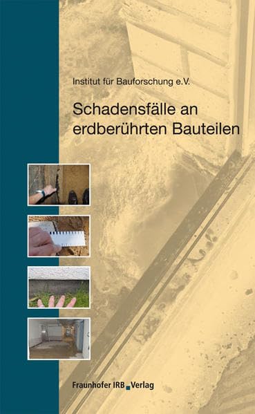 Schadensfälle an erdberührten Bauteilen Business & Technology