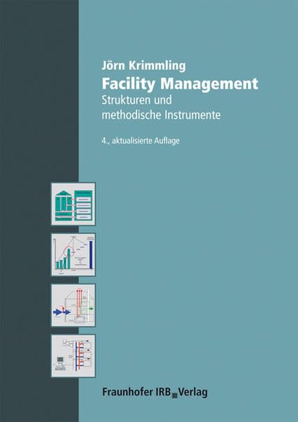 Facility Management.: Strukturen und methodische Instrumente. Law