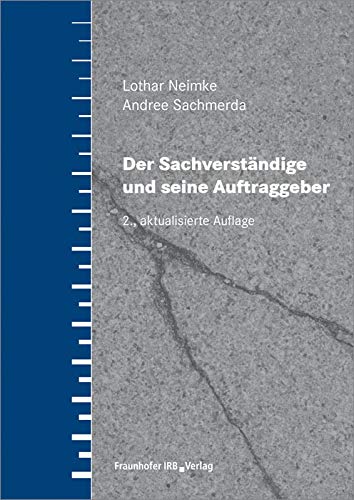 Der Sachverständige und seine Auftraggeber Law