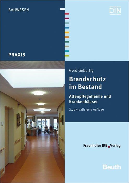 Brandschutz im Bestand. Altenpflegeheime und Krankenhäuser. Architecture