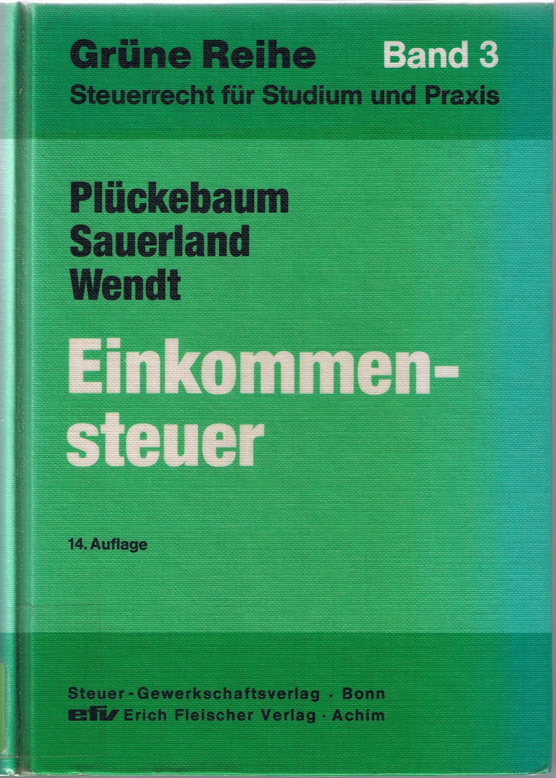 Einkommensteuer (Grüne Reihe: Steuerrecht für Studium und Praxis) Business, Finance & Career
