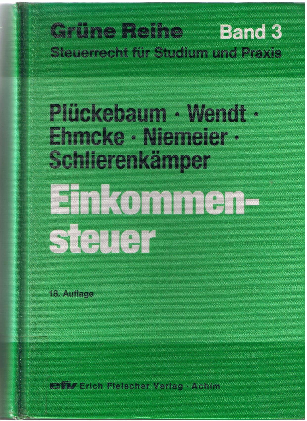 Einkommensteuer (Grüne Reihe: Steuerrecht für Studium und Praxis) Business, Finance & Career