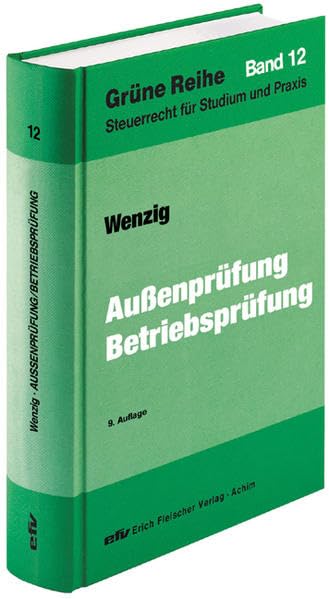 Außenprüfung/Betriebsprüfung (Grüne Reihe: Steuerrecht für Studium und Praxis) Law