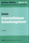Erbschaftsteuer /Schenkungsteuer (Grüne Reihe: Steuerrecht für Studium und Praxis) Books