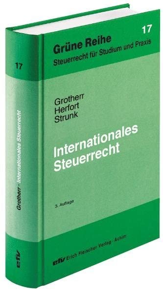 Internationales Steuerrecht (Grüne Reihe: Steuerrecht für Studium und Praxis) Law