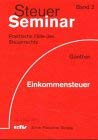 Steuer-Seminar Einkommensteuer: 60 praktische Fälle des Steuerrechts (Steuer-Seminar Praxisfälle: Praktische Fälle des Steuerrechts) Law